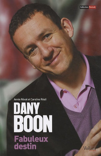 Dany Boon: Fabuleux destin