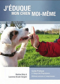 J'éduque mon chien moi même