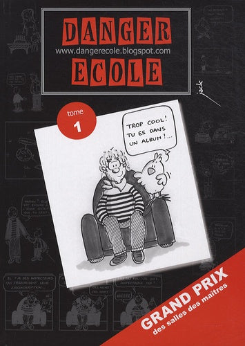 Danger école, Tome 1 :