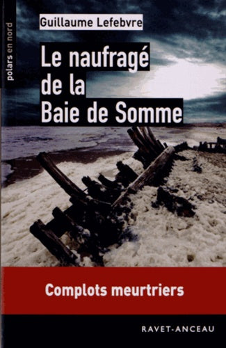 Le naufragé de la Baie de Somme