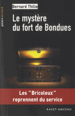 Le mystère du fort de Bondues