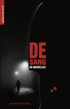 De sang: 30 nouvelles