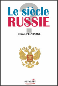 Le siècle Russie