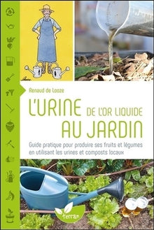 L'urine, de l'or liquide au jardin