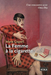 La Femme à la cigarette: Otto Dix