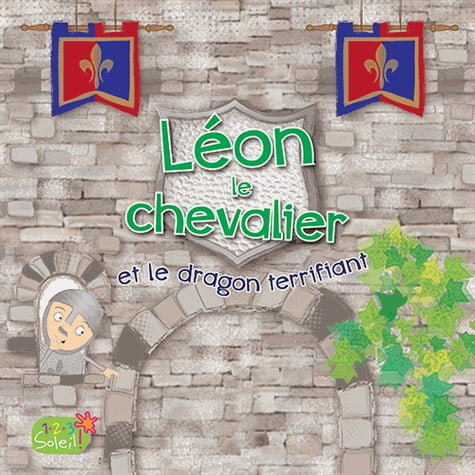 Léon le chevalier et le dragon terrifiant