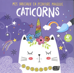 Mes tableaux en peinture magique - Caticorns