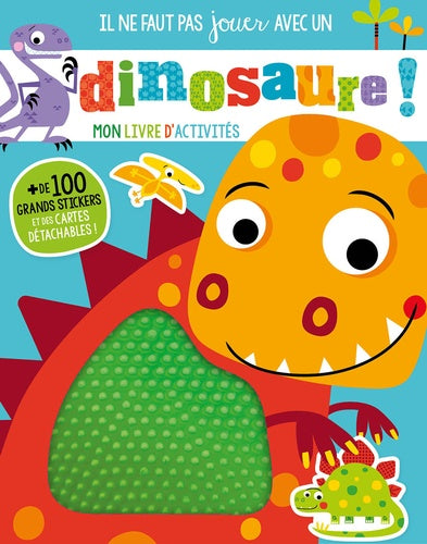 Il ne faut pas jouer avec un dinosaure !