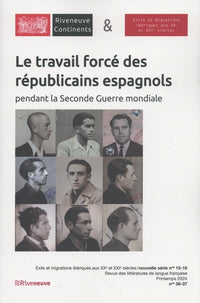 Le travail forcé des républicains espagnols pendant la Seconde Guerre mondiale