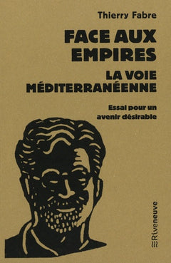 Face aux empires, la Voie Méditerranéenne