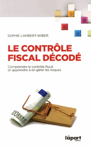 Le contrôle fiscal décodé
