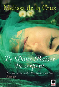 Le Doux baiser du serpent (Les Sorcières de North Hampton**)