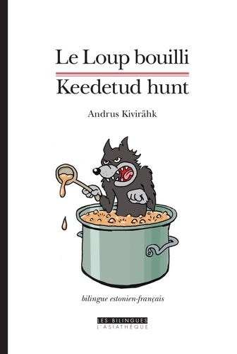 Le loup bouilli et autres contes