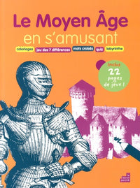 Le Moyen Age en s'amusant