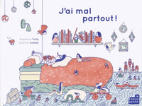 J'ai mal partout !