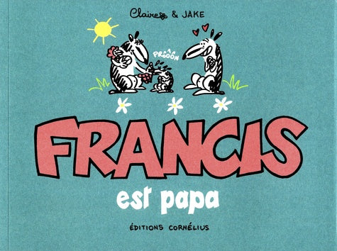 Francis 7 est papa