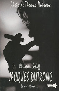Jacques Dutronc: Et moi, et moi...