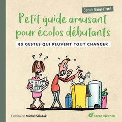 Petit guide amusant pour écolos débutants