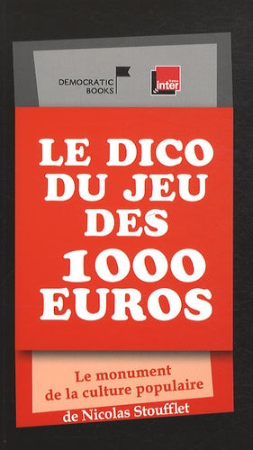Le dico du jeu des 1000 euros : Le monument de la culture populaire