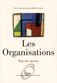 Les organisations. Etat des savoirs