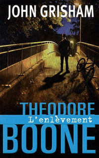 THEODORE BOONE L'ENLEVEMENT