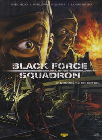 BLACK FORCE SQUADRON T02 - CROISIERE EN ENFER
