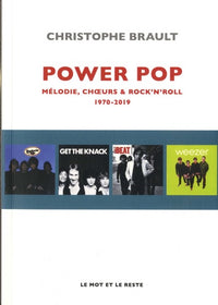 Power pop - Mélodies, chœurs & rock'n'roll 1970-2019