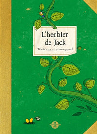 L'herbier de Jack. Tous les secrets des plantes magiques !
