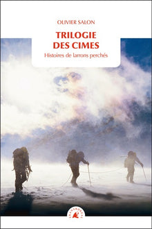 Trilogie des cimes: Histoires de larrons perchés