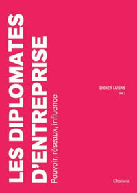 Les diplomates d'entreprise