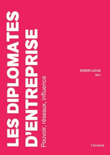 Les diplomates d'entreprise