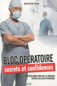 Bloc opératoire: Secrets et confidences