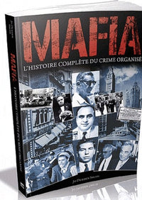 Mafia: L'histoire complète du crime organisé