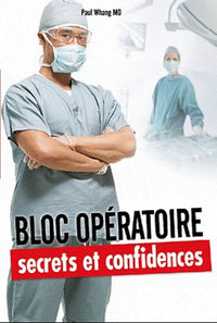 Bloc opératoire: Secrets et confidences