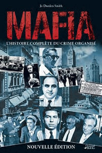 Mafia: L'histoire complète du crime organisé