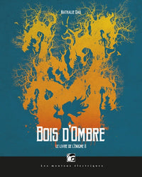 Le livre de l'énigme, tome 2: Bois d'ombre