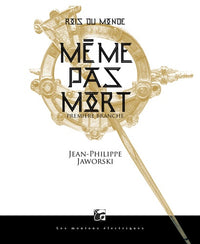 Même pas mort