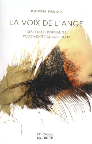 La voix de l'ange: Des pensées inspirantes pour méditer chaque jour