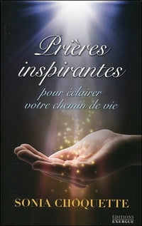 Prières inspirantes - pour éclairer votre chemin