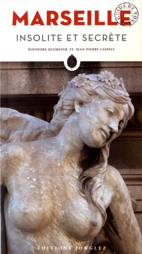 Marseille insolite et secrète