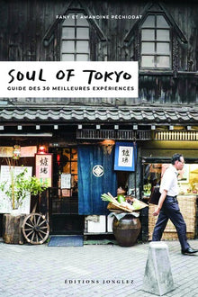 Soul of Tokyo - Guide des 30 meilleures expériences