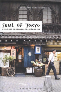 Soul of Tokyo - Guide des 30 meilleures expériences