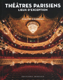 Théâtres parisiens - Lieux d'exception