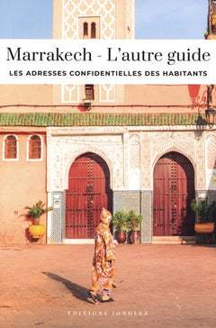 Marrakech - L'autre guide