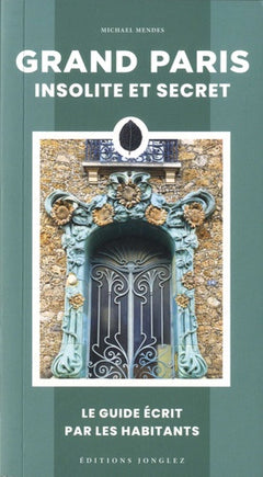 Grand Paris insolite et secret
