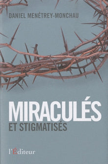 Miraculés et stigmatisés