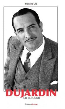 Jean Dujardin: Le surdoué