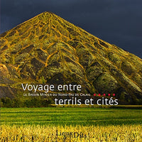 Voyage entre terrils et cités