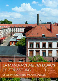 La manufacture de tabac de Strasbourg et le patrimoine