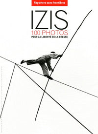 Izis: 100 photos pour la liberté de la presse